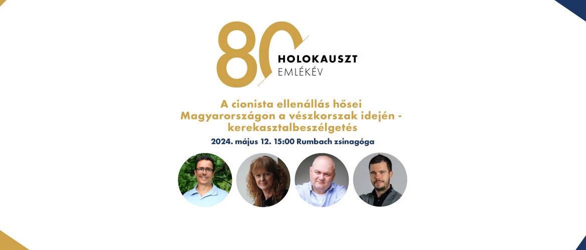 A cionista ellenállás hősei Magyarországon – Meghívó kerekasztal beszélgetésre